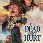 The-Dead-Dont-Hurt-2023