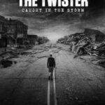 The-Twister-Caught-In-The-Storm-2025