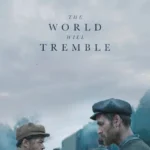 The-World-Will-Tremble-2025