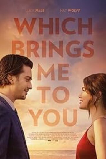 Which-Brings-Me-to-You-2023-Movie