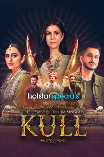 Kull-The-Legacy-of-the-Raisingghs-Season-1-Hindi-Hotstar-WEB-Series