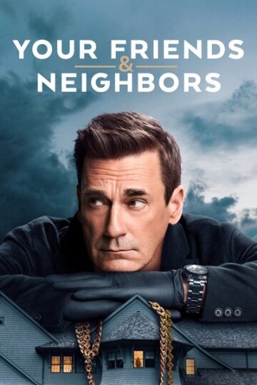 Your-Friends-And-Neighbors-WEB-Series
