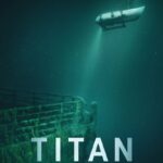 Titan-The-OceanGate-Submersible-Disaster-2025 (1)